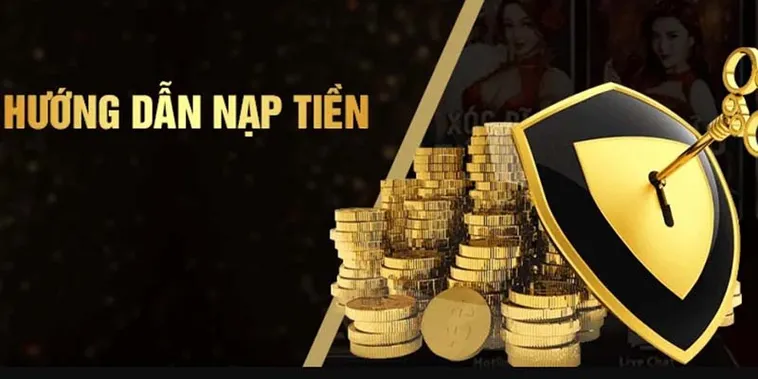 Hướng Dẫn Nạp Tiền 78WIN Nhanh Chóng, An Toàn Nhất