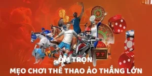 Tìm Hiểu Cá Cược Thể Thao Ảo 78WIN: Bí Kíp Thắng Lớn